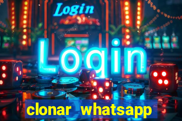 clonar whatsapp normal gratis